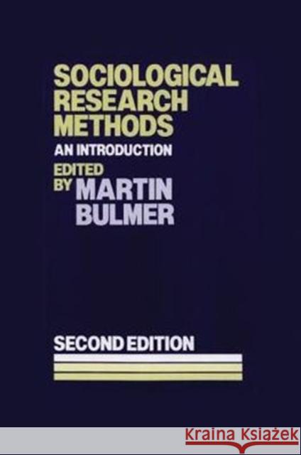 Sociological Research Methods Martin Bulmer 9780878558148 Transaction Publishers