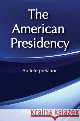 The American Presidency: An Interpretation Harold Laski 9780878558216 Transaction Publishers