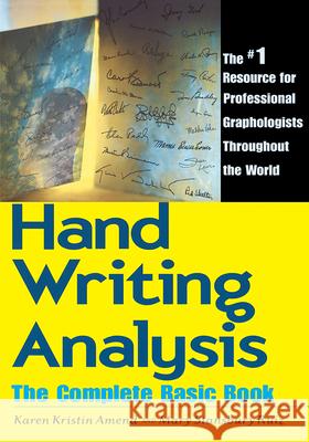 Handwriting Analysis: The Complete Basic Book Amend, Karen Kristin 9780878770502 Newcastle Publishing Company