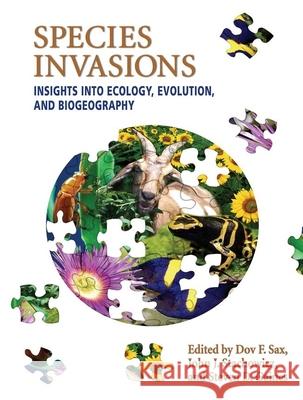 Species Invasions: Insights into Ecology, Evolution, and Biogeography John J. Stachowicz, Steven Gaines, Dov F. Sax 9780878938216 Sinauer Associates Inc.,U.S.