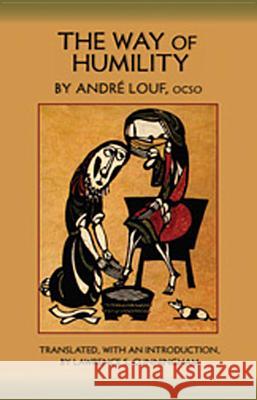 Way of Humility Louf, Andre 9780879070113 Cistercian Publications