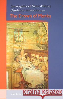 The Crown of Monks  9780879072452 Not Avail