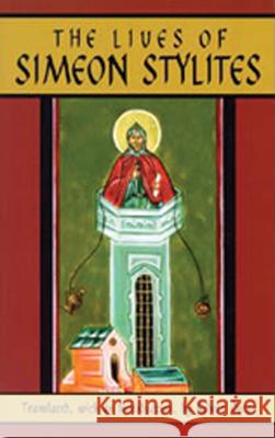 Lives of Simeon Stylites Robert Doran Susan Ashbrook Harvey Robert Doran 9780879075125 Cistercian Publications
