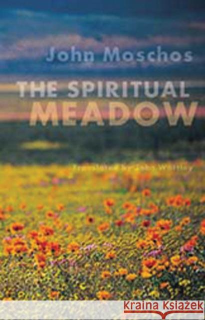 Spiritual Meadow by John Moschos Moschus, John 9780879075392 Cistercian Publications