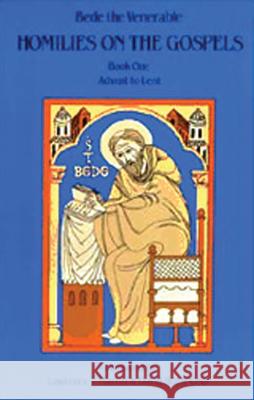 Homilies on the Gospel Book One - Advent to Lent, 110 Bede the Venerable 9780879077105