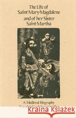 Life of Saint Mary Magdalene and of Her Sister Saint Martha David Mycoff David Mycoff 9780879079086 Cistercian Publications