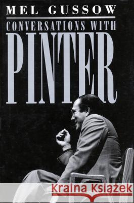 Conversations with Pinter Mel Gussow Harold Pinter 9780879101794 Limelight Editions