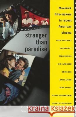 Stranger Than Paradise: Maverick Film-Makers in Recent American Cinema Geoff Andrew Gary Oldman 9780879102777