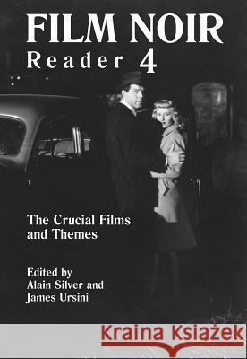 Film Noir Reader: The Crucial Films and Themes Alain Silver James Ursini 9780879103057 Limelight Editions