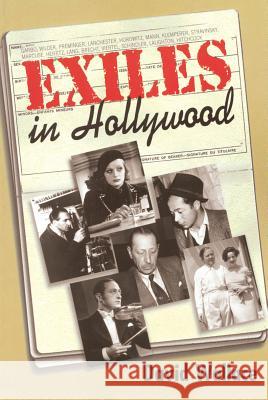 Exiles in Hollywood David Wallace 9780879103293