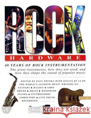 Rock Hardware Tony Bacon 9780879304287 Balafon Books