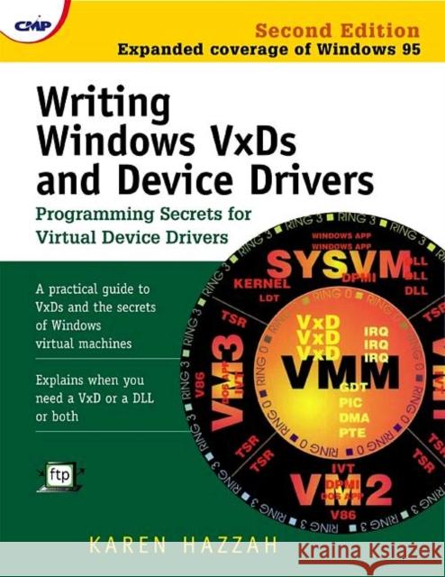 Writing Windows VxDs and Device Drivers Karen Hazzah 9780879304386 R & D Books