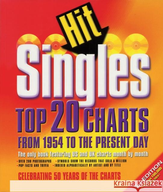 Hit Singles: Top 20 Charts from 1954 to the Present Day McAleer, Dave 9780879308087