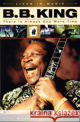 B.B. King: There Is Always One More Time David McGee 9780879308438 Backbeat Books