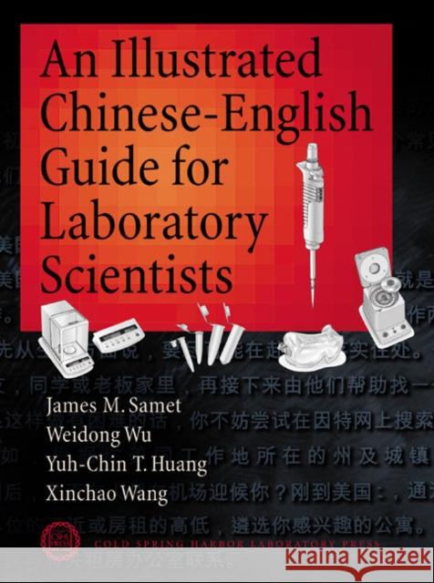 An Illustrated Chinese-English Guide for Biomedical Scientists Samet, James M. 9780879696481 Cold Spring Harbor Laboratory Press