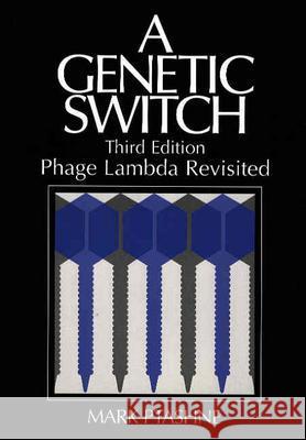 A Genetic Switch, Phage Lambda Revisited Ptashne, Mark 9780879697167 Cold Spring Harbor Laboratory Press