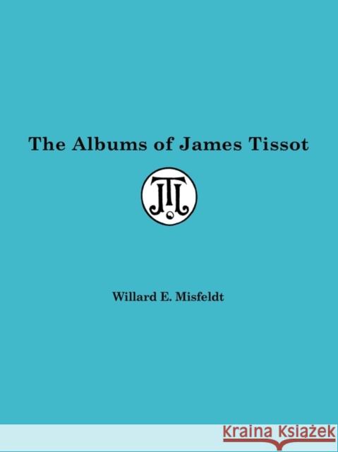 Albums of James Tissot Misfeldt 9780879722104