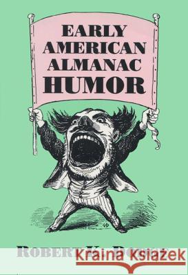 Early American Almanac Humor Robert K. Dodge 9780879723934 Popular Press
