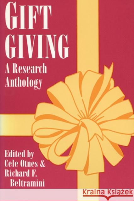 Gift Giving: A Research Anthology Otnes, Cele 9780879727055