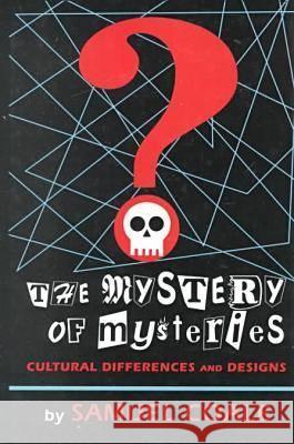 The Mystery of Mysteries : Cultural Differences and Designs Samuel Chase Coale 9780879728137 Bowling Green University Popular Press