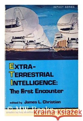 Extraterrestrial Intelligence James L. Christian 9780879750640 Prometheus Books
