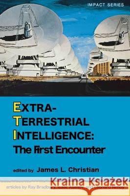 Extraterrestrial Intelligence James L. Christian 9780879750640 Prometheus Books