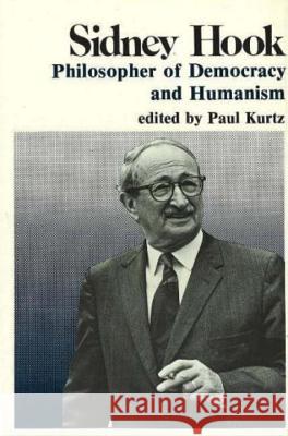 Sidney Hook Paul Kurtz Paul W. Kurtz 9780879751913 Prometheus Books