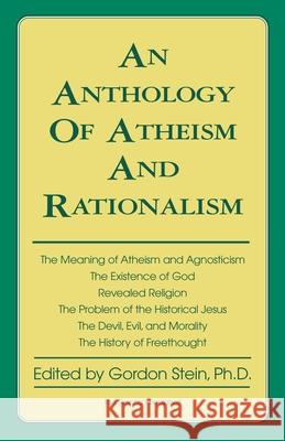 An Anthology of Atheism and Rationalism Gordon Stein 9780879752569 Prometheus Books