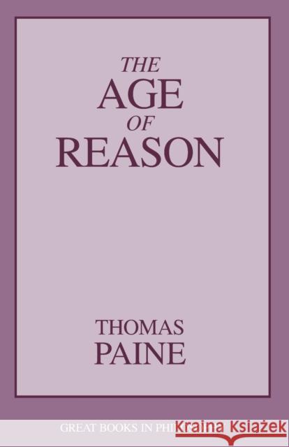 The Age of Reason Thomas Paine 9780879752736 Prometheus Books