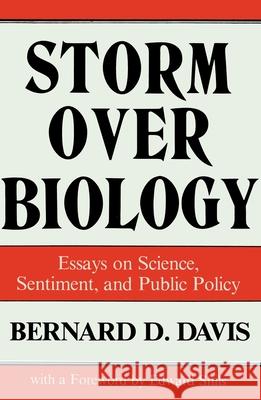 Storm over Biology Davis, Bernard D. 9780879753245 Prometheus Books