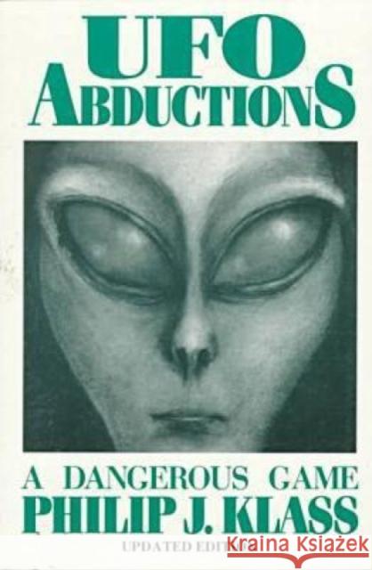 UFO Abductions Philip J. Klass 9780879755096 Prometheus Books
