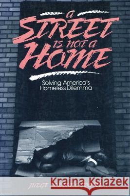 A Street Is Not a Home Robert C. Coates 9780879756215