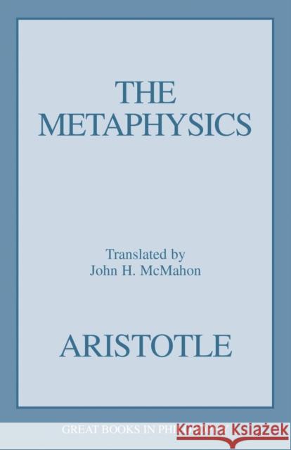 The Metaphysics Aristotle                                John McMahon 9780879756710 Prometheus Books
