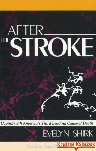 After the Stroke Evelyn Shirk 9780879756932 Prometheus Books