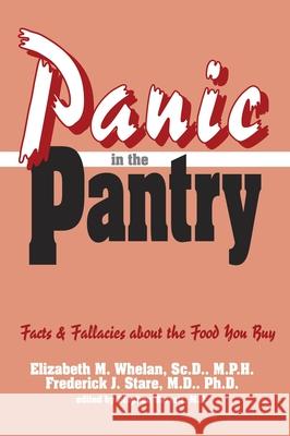 Panic in the Pantry Stephen Barrett Elizabeth M. Whelan Frederick Stare 9780879757328 Prometheus Books