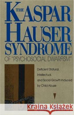 Kaspar Hauser Syndrome of Psychosocial D Money, John 9780879757540 Prometheus Books