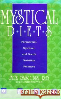 Mystical Diets Jack Raso Stephen Barrett 9780879757618