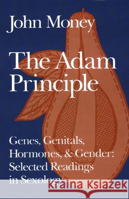 The Adam Principle John Money 9780879758042 Prometheus Books