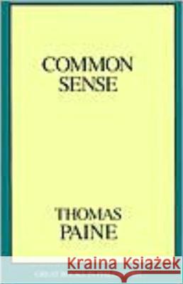 Common Sense Thomas Paine 9780879759186 Prometheus Books