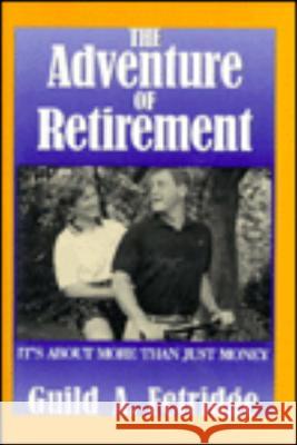Adventure of Retirement Fetridge, Guild A. 9780879759414 Prometheus Books