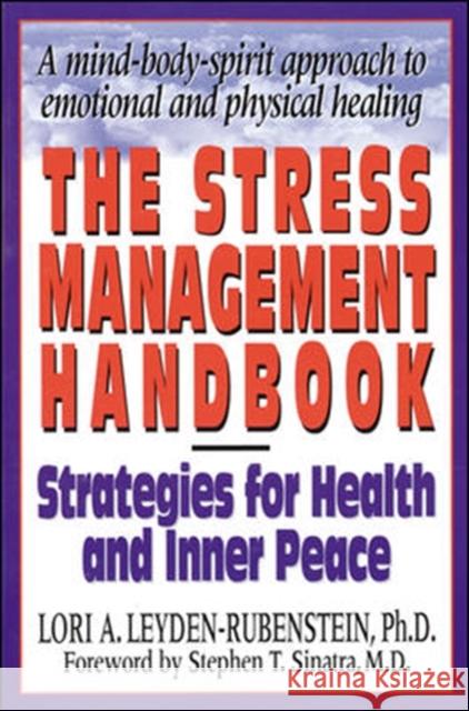 The Stress Management Handbook Lori A Leyden-Rubenste 9780879837945