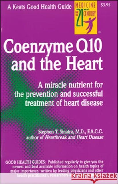 Coenzyme Q10 and the Heart Sinatra, Stephen 9780879838089