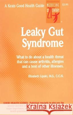 Leaky Gut Syndrome Elizabeth Lipski 9780879838249 McGraw-Hill Companies