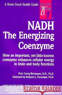 Nadh: The Energizing Coenzyme Georg Birkmayer 9780879838621 0