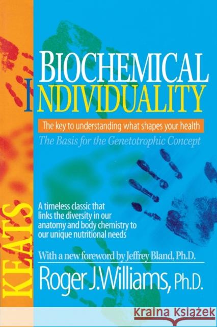 Biochemical Individuality Roger J. Williams 9780879838935