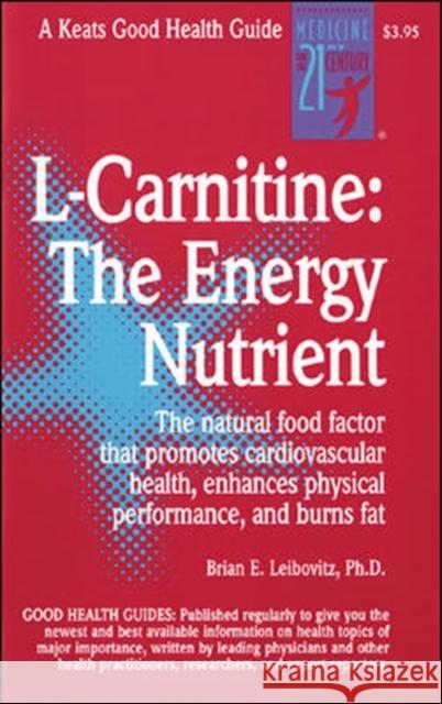 L-Carnitine Brian Leibovitz 9780879839628 McGraw-Hill Companies