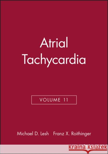 Atrial Tachycardia Dr Michael (Ceo, Appriva Medical, Sunnyvale, Ca Usa) Lesh Dr Franz (University Hospital Innsbruck, Austria Roithinger 9780879934422 BLACKWELL PUBLISHING LTD