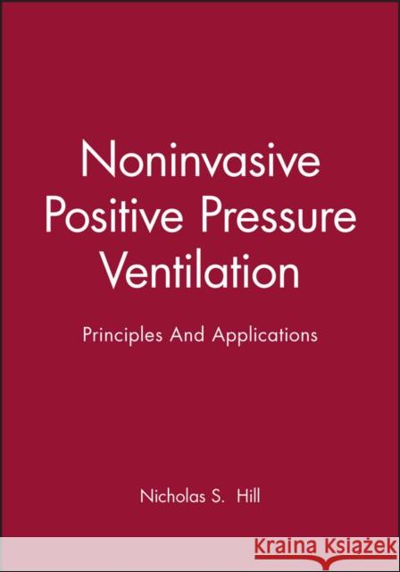 Noninvasive Positive Pressure Hill, Nicholas S. 9780879934590 Blackwell/Futura