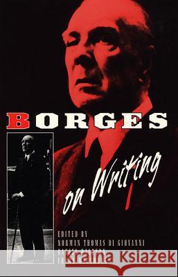 Borges on Writing Norman Thomas D Jorge Luis Borges Daniel Halpern 9780880013680 Ecco Press