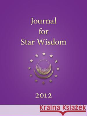 Journal for Star Wisdom Robert Powell 9780880106528